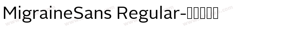 MigraineSans Regular字体转换